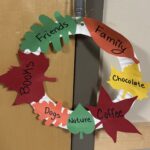 A Thanksgiving craft - a thankful wreath with leaves sharing things I am thankful for.