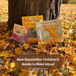 New September 2025 picture book and board book releases. Featuring covers for the pigeon counts to 10, Pete the cat’s cool new ride, and a fall day for bear all resting on a tree trunk surrounded by fall leaves.